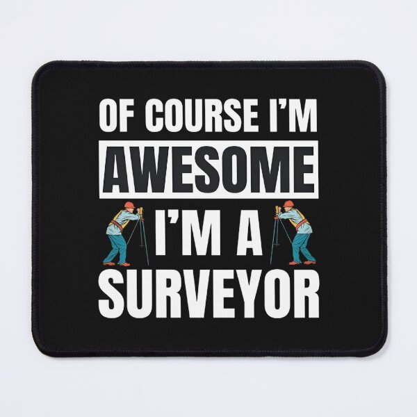 Item preview, Of Course I'm Awesome I'm A Surveyor Shirt, Gift For Surveyors, Land Surveyor Graphic, Surveying Lovers, Land Surveying, Measurer Shirt T-Shirt designed and sold by DoodleUrban.