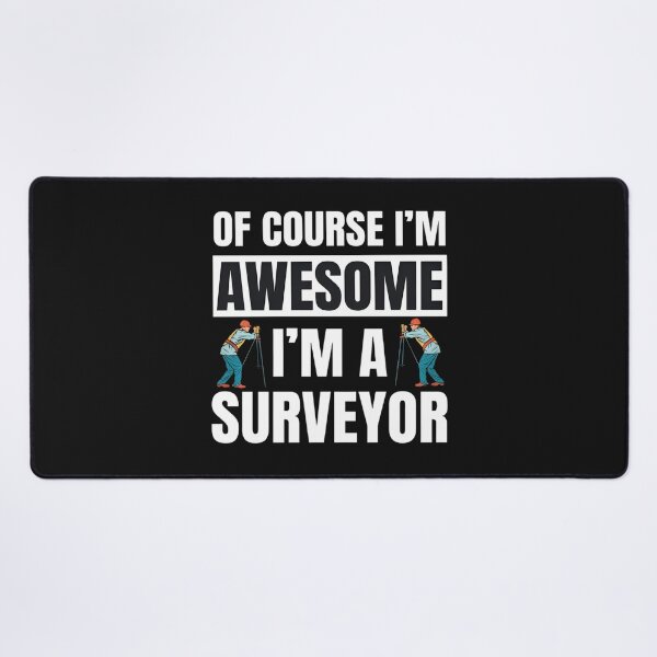 Item preview, Of Course I'm Awesome I'm A Surveyor Shirt, Gift For Surveyors, Land Surveyor Graphic, Surveying Lovers, Land Surveying, Measurer Shirt T-Shirt designed and sold by DoodleUrban.