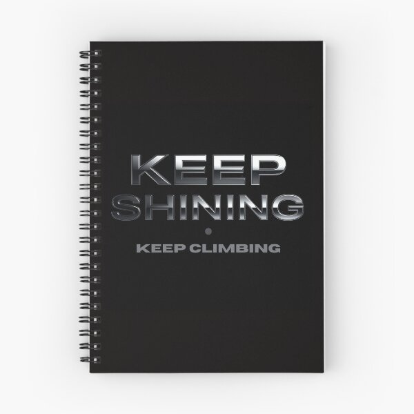 Item preview, Keep Shining Keep Climbing designed and sold by SpaceOfCreation.