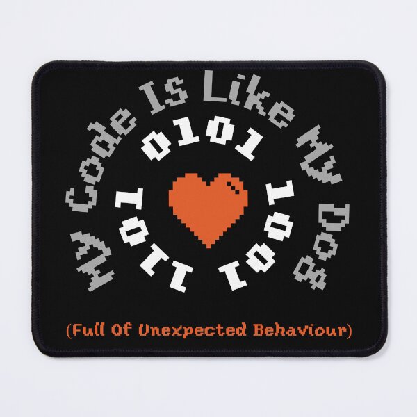 Item preview, My Code Is Like My Dog designed and sold by OffBrandSaltine.