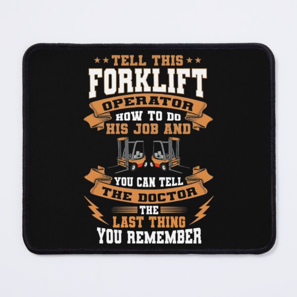 Item preview, Tell This Forklift Operator How To Do His Job , Forklift Driver Design, Gift For Forklift Operators, Forklift Truck, Lift Truck Driver designed and sold by DoodleUrban.