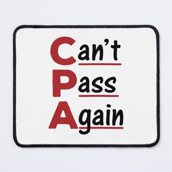Item preview, Funny CPA Exam Can't Pass Again designed and sold by jaygo.