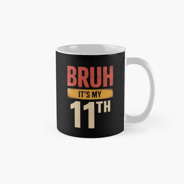 Item preview, Bruh It's My 11th Birthday 11 Year Old Birthday  10  designed and sold by THagBlue.