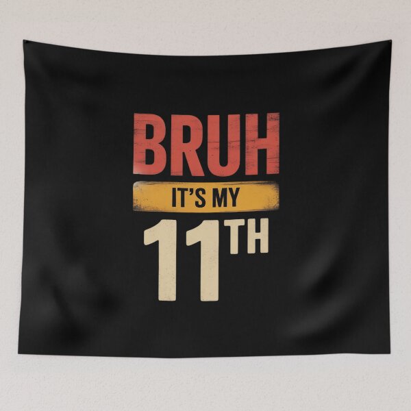 Item preview, Bruh It's My 11th Birthday 11 Year Old Birthday  10  designed and sold by THagBlue.