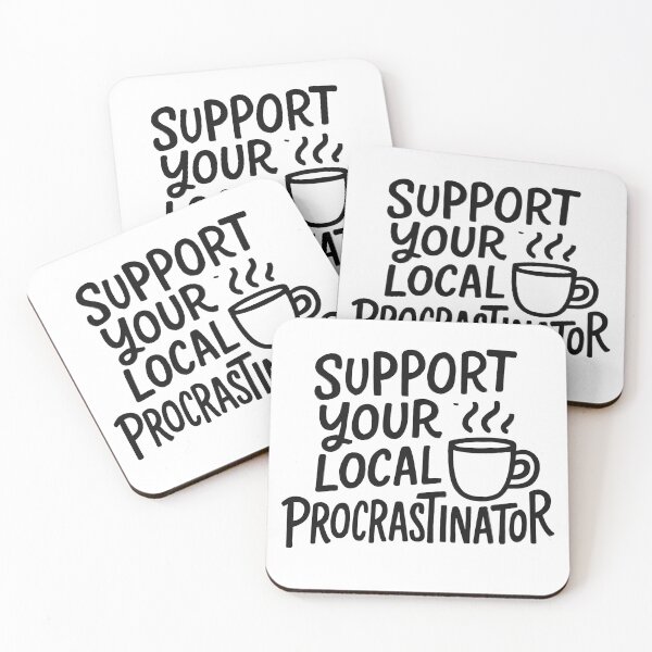 Item preview, Support Your Local Procrastinator – Funny Coffee Lover Design for Chronic Delayers designed and sold by Geafixy.