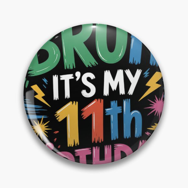 Item preview, Bruh It's My 11th Birthday 11 Year Old Birthday Celebration  designed and sold by THagBlue.
