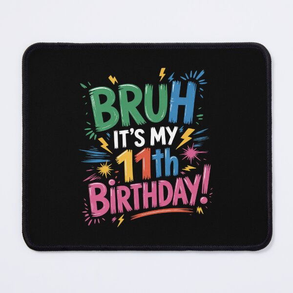 Item preview, Bruh It's My 11th Birthday 11 Year Old Birthday Celebration designed and sold by THagBlue.