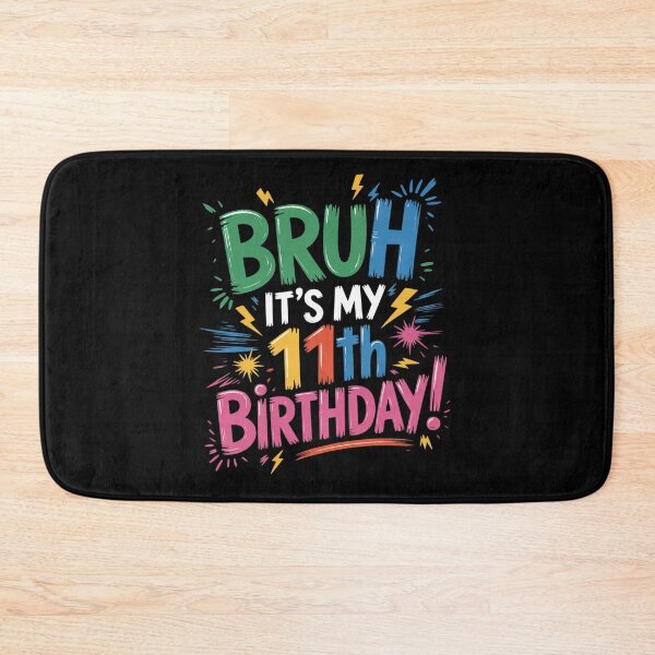 Item preview, Bruh It's My 11th Birthday 11 Year Old Birthday Celebration  designed and sold by THagBlue.