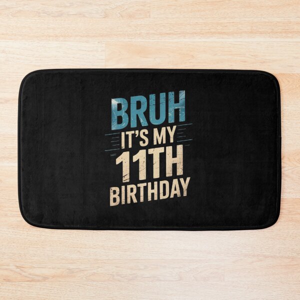 Item preview, Bruh It's My 11th Birthday 11 Year Old Birthday  designed and sold by THagBlue.