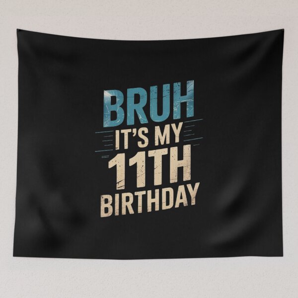 Item preview, Bruh It's My 11th Birthday 11 Year Old Birthday  designed and sold by THagBlue.