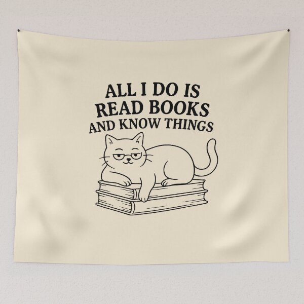Item preview,  All I Do Is Read Books And Know Things - Smart Cat Design designed and sold by MiLaKK.