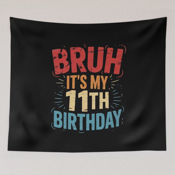 Item preview, Bruh It's My 11th Birthday 11 Year Old Birthday designed and sold by THagBlue.