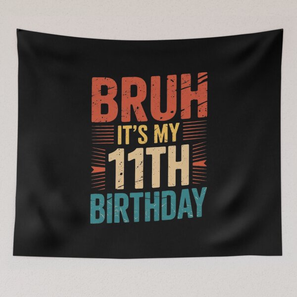 Item preview, Bruh It's My 11th Birthday 11 Year Old Birthday9  designed and sold by THagBlue.