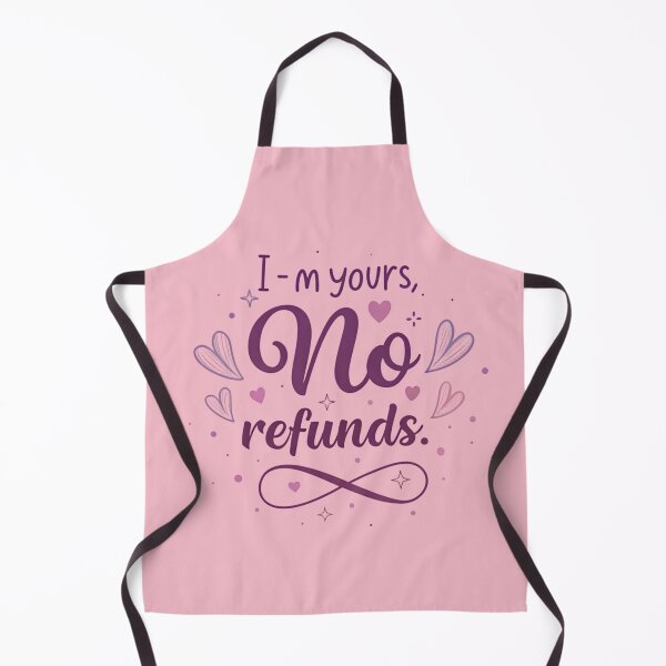 Item preview, I’m Yours No Refunds – Elegant Feminine Sassy Quote designed and sold by SaicoGN.