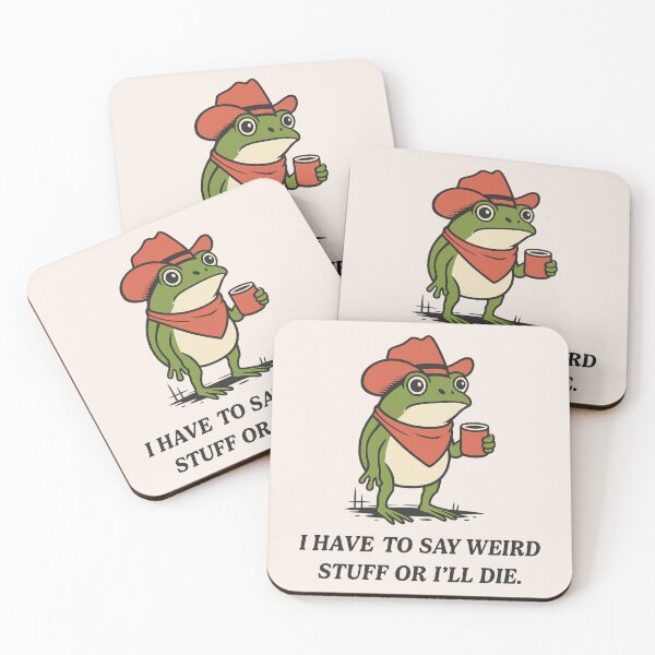 Item preview, I Have To Say Weird Stuff Or I Will Die, Funny, Humor, Frog, Unhinged, Best Friend designed and sold by toongstudio.