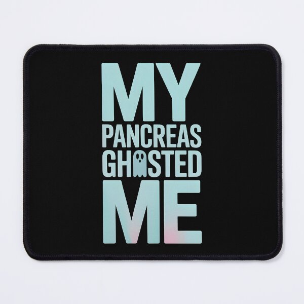 Item preview, My Pancreas Ghosted Me - This design is for people with Type 1 Diabetes who face their health journey with humor and strength. designed and sold by ZyziowskyArt.