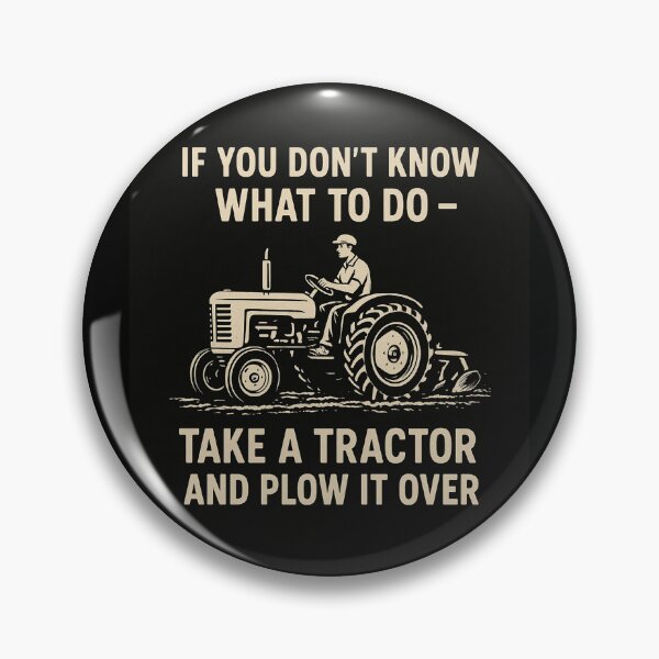 Item preview, When in Doubt, Plow It Out designed and sold by Marsik1982.