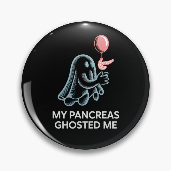 Item preview, My Pancreas Ghosted Me - This design is for people with Type 1 Diabetes who face their health journey with humor and strength. designed and sold by ZyziowskyArt.