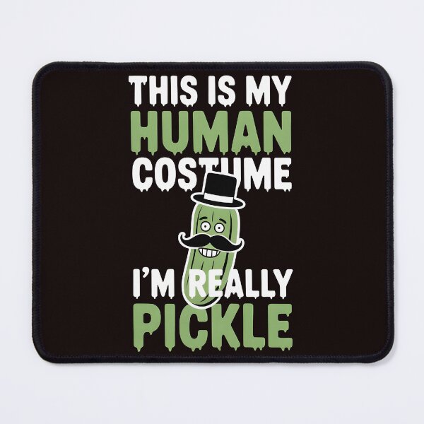 Item preview, This Is My Human Costume I`m Really Pickle designed and sold by Redgiant87x.