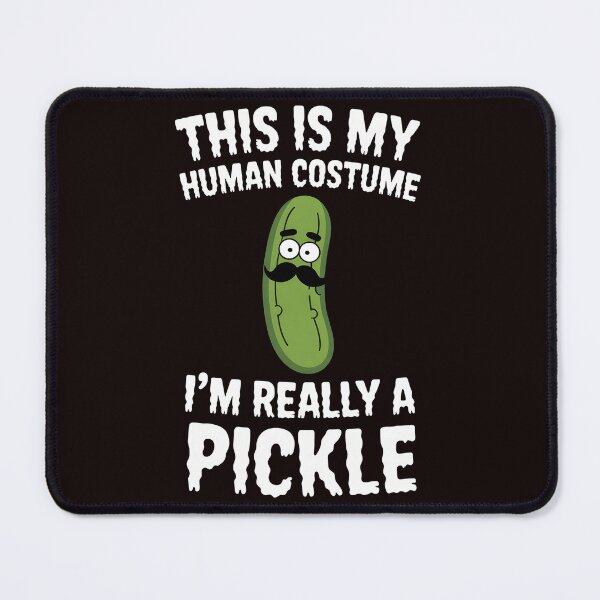 Item preview, This Is My Human Costume I`m Really Pickle designed and sold by Redgiant87x.