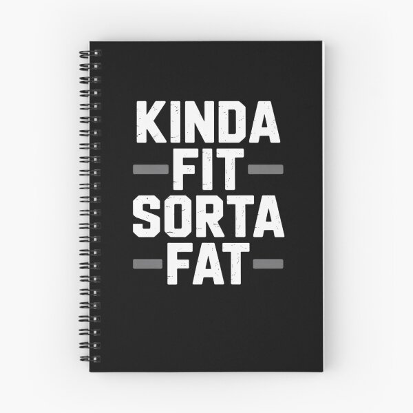 Item preview, Kinda Fit Sorta Fat designed and sold by Mateusz Majcherek.