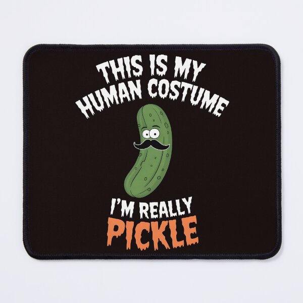 Item preview, This Is My Human Costume I`m Really Pickle designed and sold by Redgiant87x.