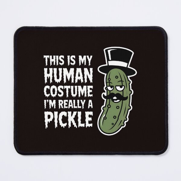 Item preview, This Is My Human Costume I`m Really Pickle designed and sold by Redgiant87x.