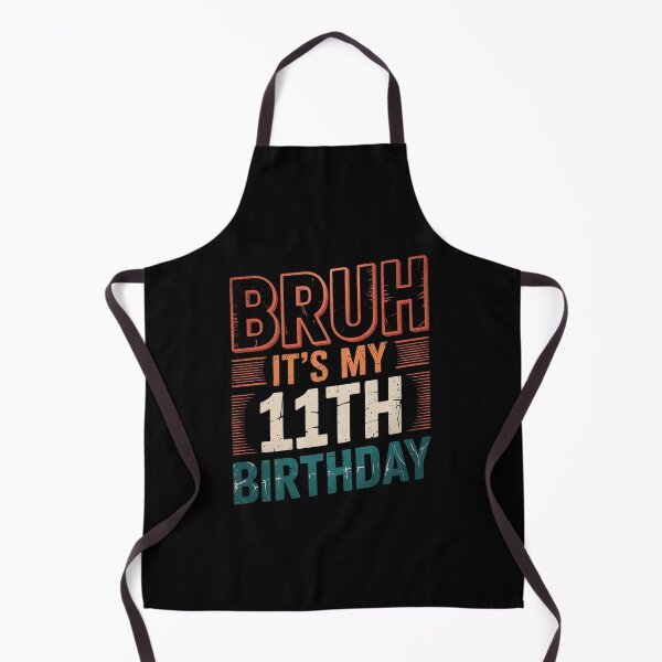 Item preview, Bruh It's My 11th Birthday 11 Years Old 11 Birthday designed and sold by EllinoKlemo.