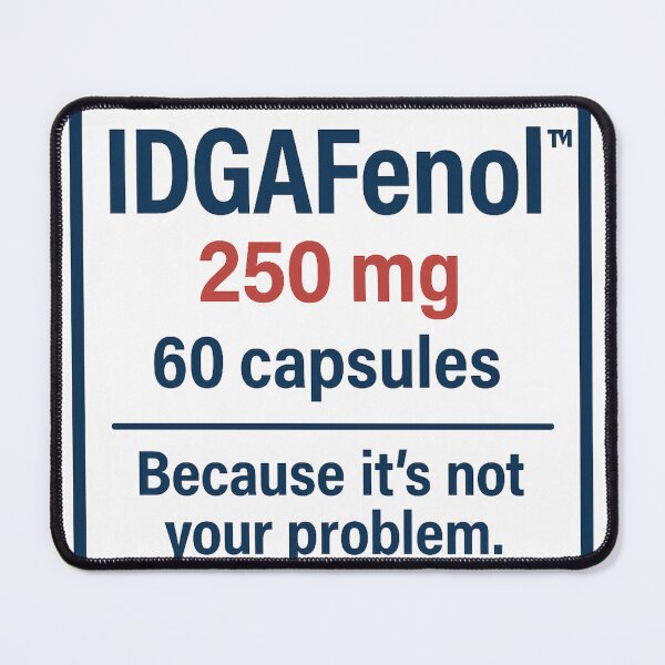 Item preview, IDGAFenol, Funny  fake Drugs designed and sold by Inappropriate Ink.