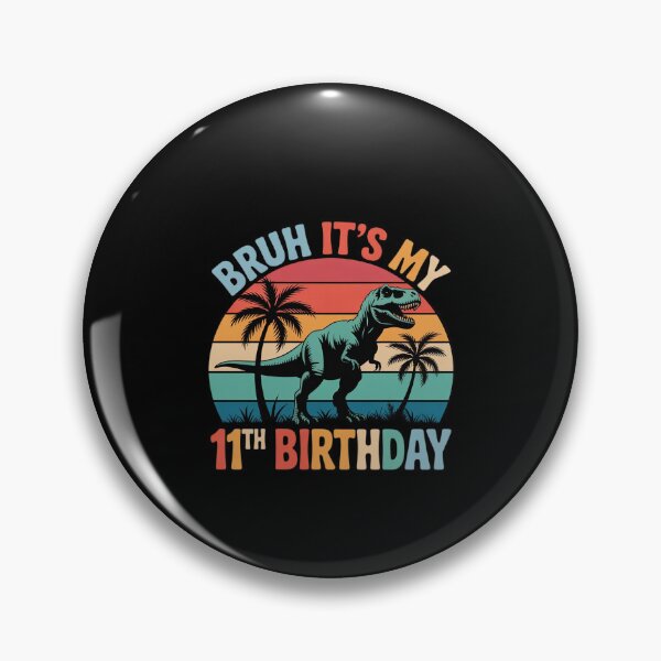 Item preview, Bruh It's My 11th Birthday Dabbing I'm 11 Year Old Birthday  designed and sold by EllinoKlemo.
