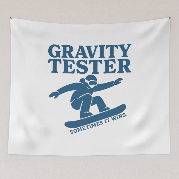 Item preview, Gravity Tester – Funny Snowboarding designed and sold by SnappyPNG.