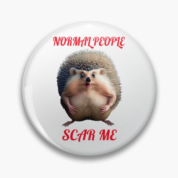 Item preview,  "Normal People Scare Me" Cute Hedgehog Meme Art designed and sold by LanaGustavsson.