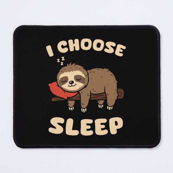 Item preview, I Choose Sleep designed and sold by HighStakes.
