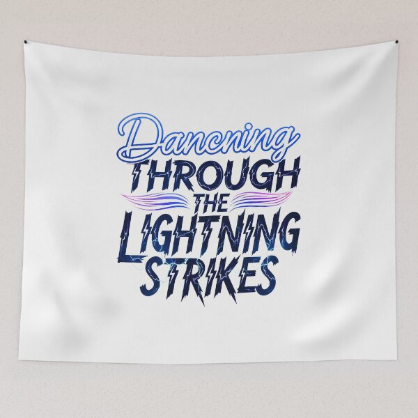 Item preview, Dancing Through The Lightning Strikes | Inspirational Quote designed and sold by lamiarte.