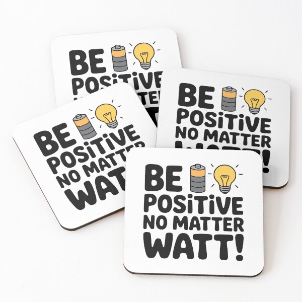 Item preview, Be Positive No Matter Watt! Cute Electrician Pun designed and sold by PMCreative.