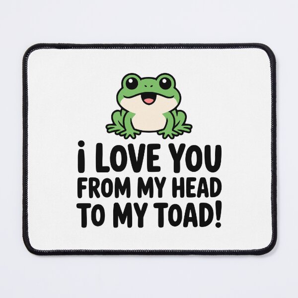 Item preview, I Love You From My Head To My Toad! Cute Toad Puns designed and sold by PMCreative.