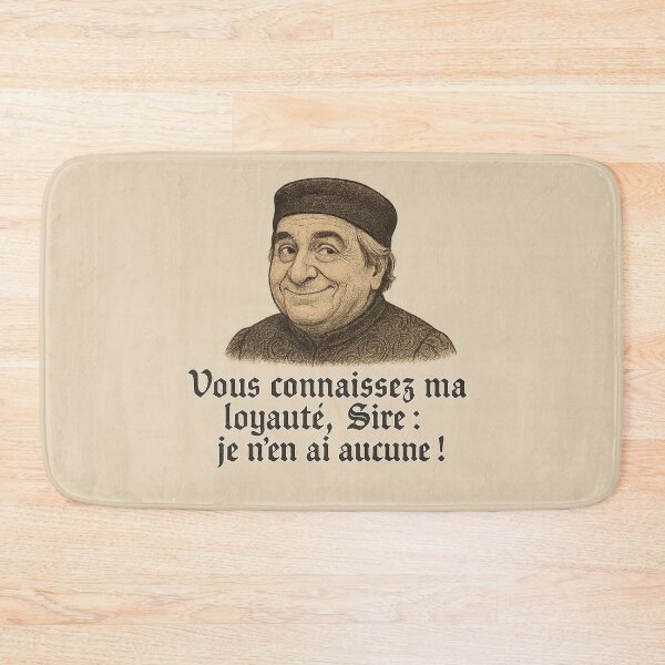 Item preview, “You know my loyalty, Sire: I have none!” | Kaamelott Quote Part 2 designed and sold by Bratak.