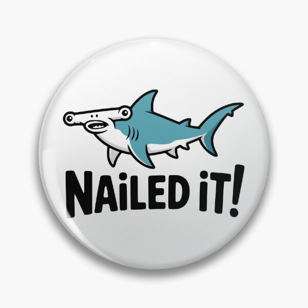 Item preview, Nailed It! Cute Hammerhead Shark Pun designed and sold by PMCreative.
