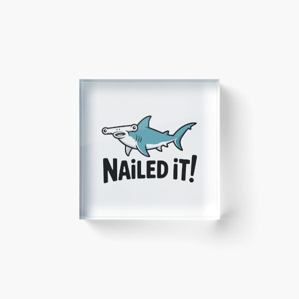 Item preview, Nailed It! Cute Hammerhead Shark Pun designed and sold by PMCreative.