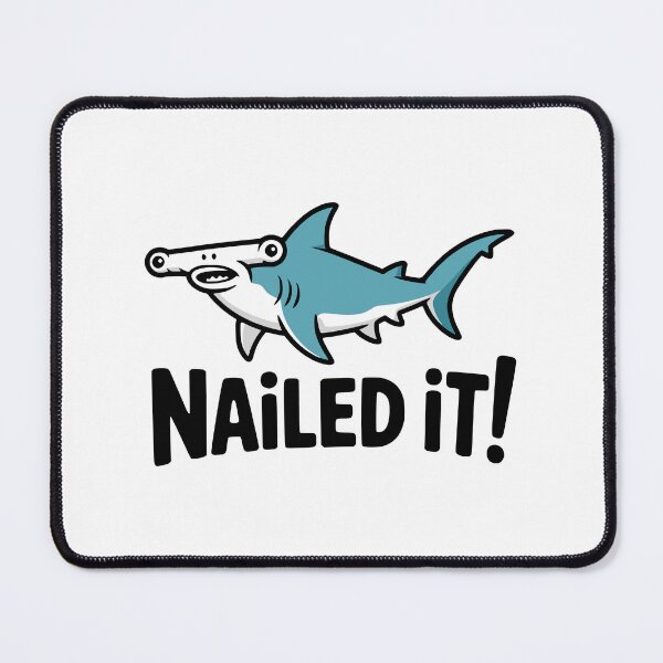 Item preview, Nailed It! Cute Hammerhead Shark Pun designed and sold by PMCreative.