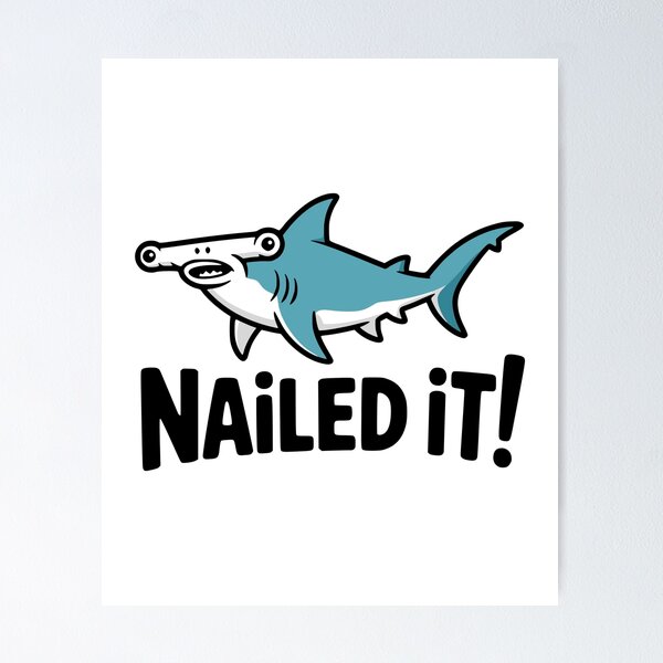 Item preview, Nailed It! Cute Hammerhead Shark Pun designed and sold by PMCreative.