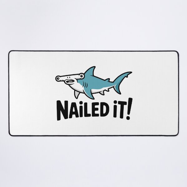 Item preview, Nailed It! Cute Hammerhead Shark Pun designed and sold by PMCreative.