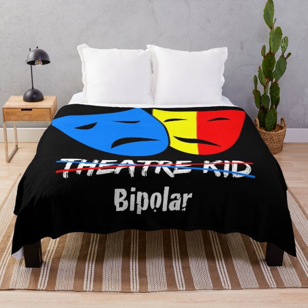 Item preview, Bipolar - Not a Theatre Kid (white) designed and sold by Bipolar, Etc..