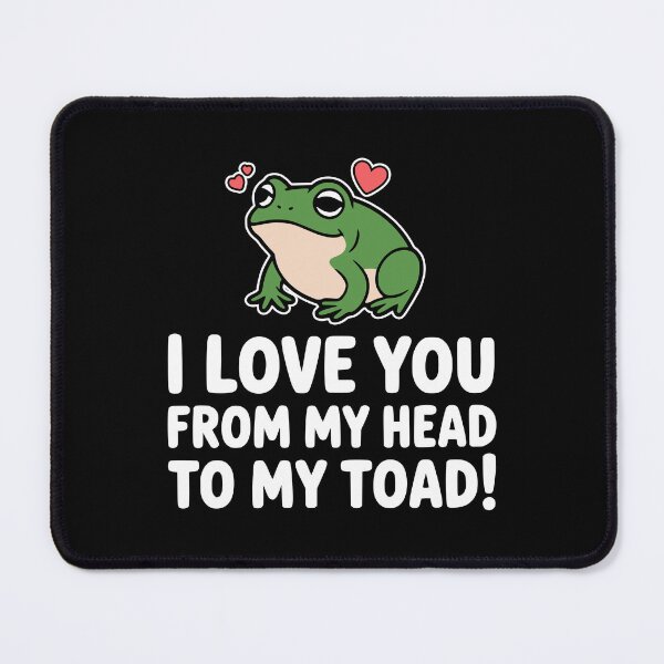 Item preview, I Love You From My Head To My Toad! Funny Toad Pun designed and sold by PMCreative.