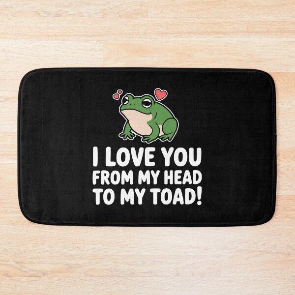 Item preview, I Love You From My Head To My Toad! Funny Toad Pun designed and sold by PMCreative.