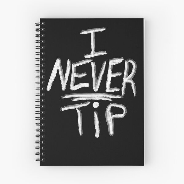 Item preview, I NEVER Tip designed and sold by 2Cheesy4U.