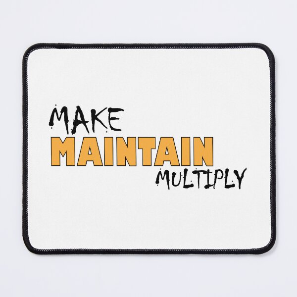 Item preview, Make Maintain Multiply designed and sold by Positive Mindzet!.