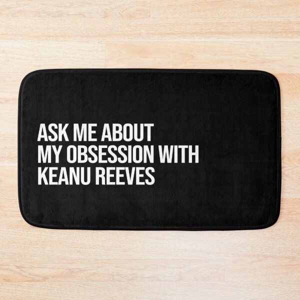 Item preview, Ask me About my Obsession with Keanu Reeves designed and sold by deluluhaze.