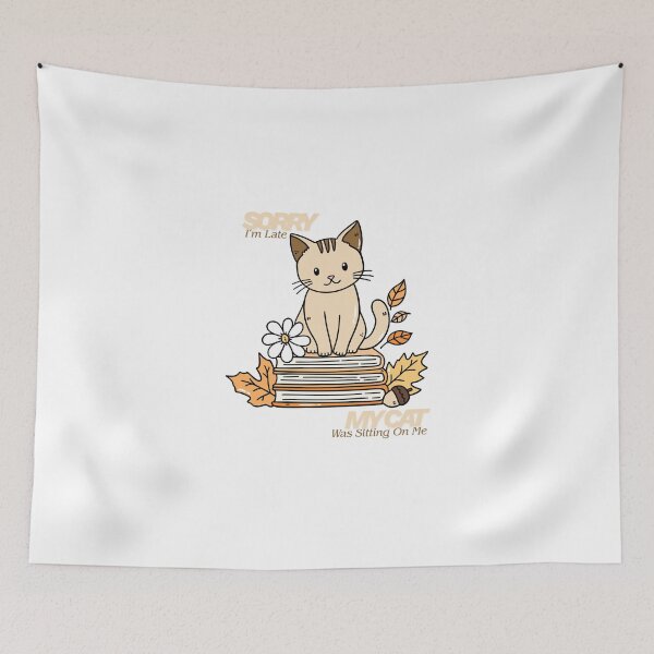 Item preview, Sorry I'm Late, My Cat Sitting On Me designed and sold by Farbshop.