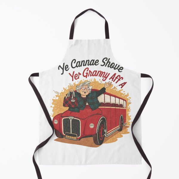Item preview, Ye Cannae Shove Yer Granny Aff A Bus | Funny Scottish Song Design designed and sold by Loom on the Loch.
